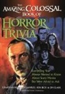 Jonathan Malcolm Lampley, Lampley Jonathan Malcolm - The Amazing, Colossal Book of Horror Trivia