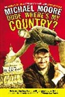Michael Moore - Dude, Where's My Country?
