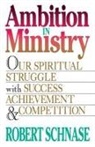 Robert Schnase, Robert C. Schnase - Ambition in Ministry