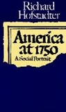 Richard Hofstadter - America at 1750