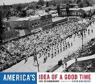 Kate Schermerhorn, Kate Schermerhorn, Kate Winchester Schermerhorn, Simon Winchester, Kate Schermerhorn - America''s Idea of a Good Time