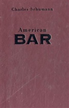 Charles Schumann, Gunter Mattei - American bar