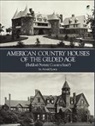 A. Lewis, Arnold Lewis, George William Sheldon, George William Sheldon - American Country Houses of the Gilded Age Sheldon s Artistic Country