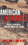 John George, John Wilcox George, George John, Laird Wilcox - American Extremists
