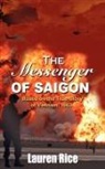 Lauren Rice - Messenger of Saigon