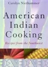 Carolyn Niethammer, Carolyn J. Niethammer, Jenean Thomson - American Indian Cooking