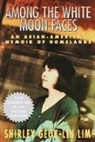 Shirley Geok-Lin Lim, Shirley Geok-Lin Lim, Lim Geok-Lin Shirley - Among The White Moon Faces