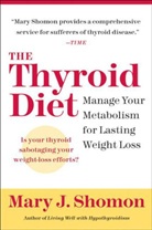 Mary J Shomon, Mary J. Shomon - The Thyroid Diet