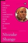 Ntozake Shange - For Colored Girls Who Have Considered Suicide; When the Rainbow Is