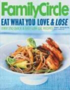 Peggy Katalinich, Peggy/ McQuillan Katalinich, Peggy Katallnich, Susan McQuillan, Susan McQullan - Family Circle Eat What You Love & Lose