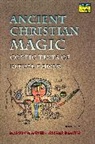 Marvin Meyer, Marvin W. Meyer, Richard Smith, Marvin W. Meyer, Richard Smith - Ancient Christian Magic