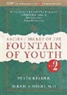 Peter Kelder, Bernie S. Siegel - Ancient Secret of the Fountain of Youth Volume 2