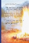 Leider, Richard Leider, Richard J. Leider, Shapiro, David A. Shapiro - Claiming Your Place At The Fire