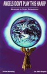 n manning Begich, Nick Begich, Jeane Manning - Angels don t play this haarp