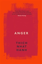 Thich Nhat Hanh, Hanh Thich Nhat, Thich Nhat Hanh, Thich Nhat Hanh - Anger