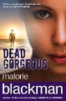 Malorie Blackman, Blackman Malorie - Dead Gorgeous