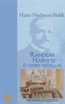 Haim Nachman Bialik, Hayyim Nahman Bialik - Randoms harvest and other novellas