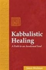 Jason Shulman - Kabbalistic Healing