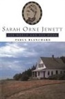Paula Blanchard, Blanchard Paula, Reid J. Kelly, Sean F. Kelly - Sarah Orne Jewett