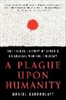 Daniel Barenblatt - Plague Upon Humanity