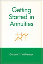 Williamson, Gk Williamson, Gordon K Williamson, Gordon K. Williamson, Gordon K. (Lpl Financial Services Williamson - Getting Started in Annuities