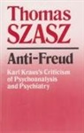 Karl Kraus, Thomas Szasz - Anti-Freud