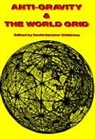 David Hatcher Childress, David Hatcher (David Hatcher Childress) Childress, First Last, David Hatcher Childress - Anti-Gravity and the World Grid