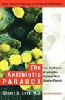 Stuart B Levy, Stuart B. Levy - The Antibiotic Paradox
