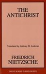 Anthony M. Ludovici, Friedrich Wilhelm Nietzsche - Antichrist