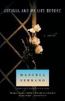 Margaret Sayers Peden, Marcela Serrano, Alice Van Straalen - Antigua and My Life Before