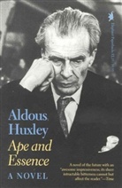 Aldous Huxley - Ape and essence