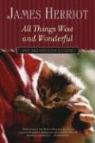 James Herriot - All Things Wise And Wonderful