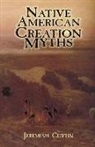 Jeremiah Curtin - Native American Creation Myths