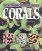 Eric Borneman, Eric H. Borneman, BORNEMAN ERIC, Janine Cairns-Michael, Scott W. Michael - Aquarium Corals