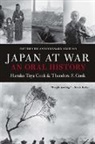 Haruko Taya Cook, Haruko Taya Cook Cook, Theodore F. Cook, Cook Haruko Taya, Cook Theodore F. - Japan At War: An Oral History