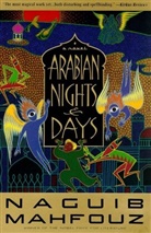 Nagib Machfus, NAGUIB MAHFOUZ, Najib Mahfuz, Najaib Maohfauoz - Arabian nights and days