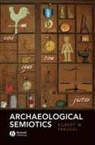 Robert W. Preucel - Archaeological Semiotics