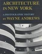 Wayne Andrews - Architecture in New York
