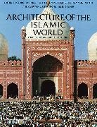 Ernst J. Grube, George Michell, George Michell - Architecture of the islamic world