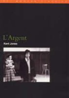 Kent Jones, Jones Kent - L'Argent