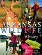 Arkansas Game and Fish Commission, Keith Sutton, Keith B Sutton, Keith B. Sutton - Arkansas Wildlife