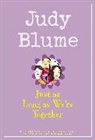Judy Blume - Just as Long as We're Together