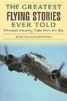 Lamar Underwood, Lamar (EDT)/ Underwood Underwood, Lamar Underwood - Greatest Flying Stories Ever Told