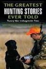 Lamar Underwood, Lamar (EDT) Underwood, Lamar Underwood - Greatest Hunting Stories Ever Told