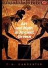 Thomas H Carpenter, Thomas H. Carpenter, Marlène Jobert, Sophie Toussaint - Art and Myth in Ancient Greece (World of Art)