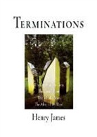 Henry James, Henry Jr. James - Terminations