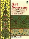 Carol Belanger Grafton, M. P. Verneuil - Art Nouveau Floral Patterns and Stencil Designs in Full Color