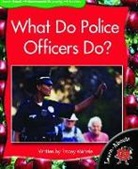 Tracey Michele - What Do Police Officers Do?