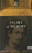 Frances Yates, Frances A Yates, Frances A. Yates, Frances Amelia Yates - The Art of Memory