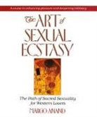 Margo Anand, Margot Anand - The Art of Sexual Ecstacy: